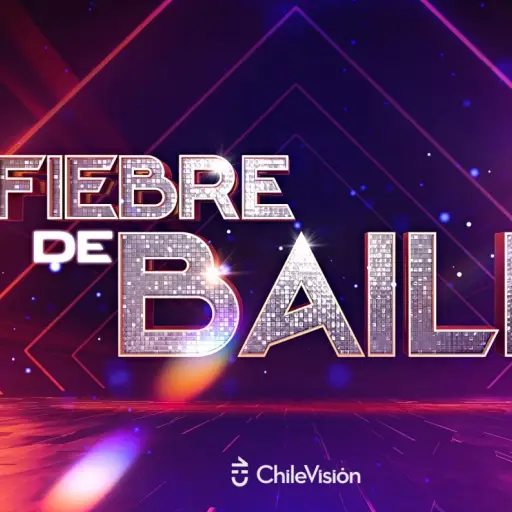Chilevisión confirma el regreso de Fiebre de Baile ,Chilevisión