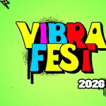 Vibra Fest 2026 , Vibra Fest